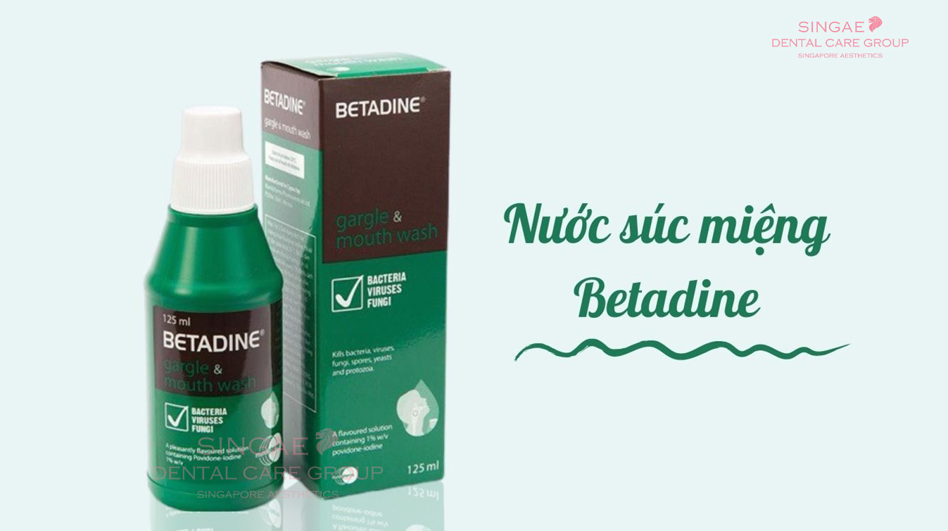 [ Nước súc miệng Betadine ]: Thương hiệu, công dụng, giá thành