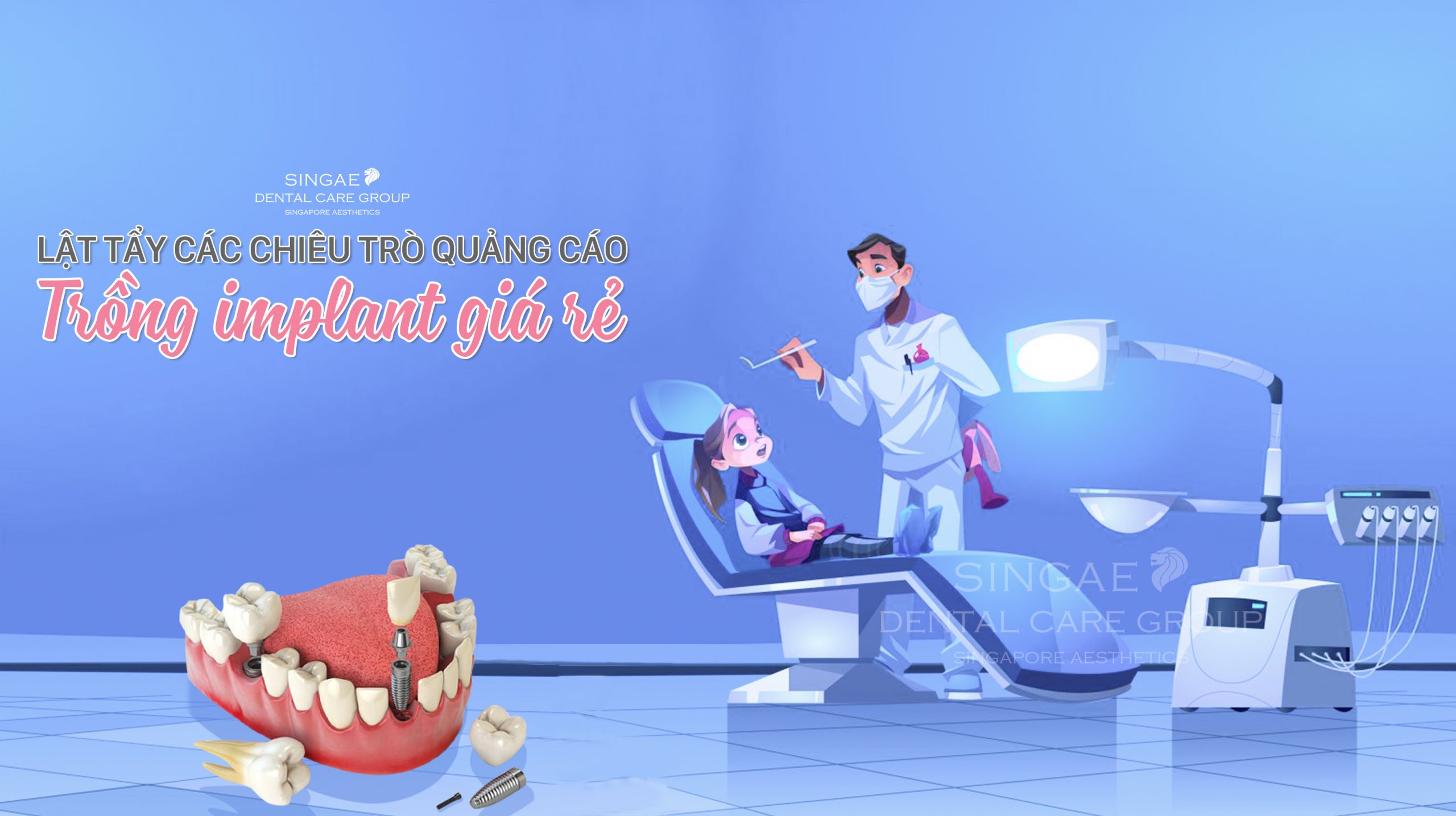 Lật tẩy những chiêu trò của quảng cáo ảo “Implant giá rẻ”